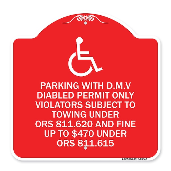 Parking with D.M.V Disabled Permit Only Violators Subject to Towing Under Ors 811.620, RW-1818-23342